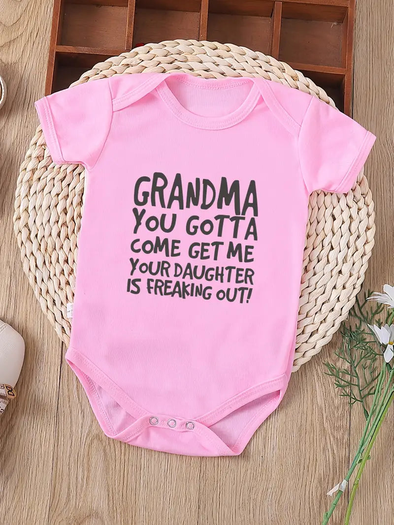 “Grandma You Gotta Come Get Me Your Daughter is Freaking Out” Infant Romper Letter Print Short Sleeve Round Neck Bodysuit for Baby Girls/Boys Toddler Clothes