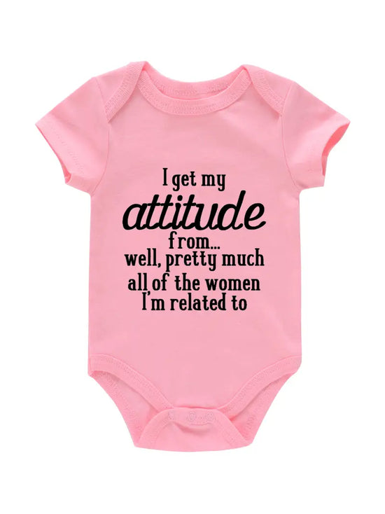 “I Get My Attitude from, Well Pretty Much All, of the Woman I’m Related To" Infant Romper Letter Print Short Sleeve Round Neck Bodysuit for Baby Girls/Boys Toddler Clothes